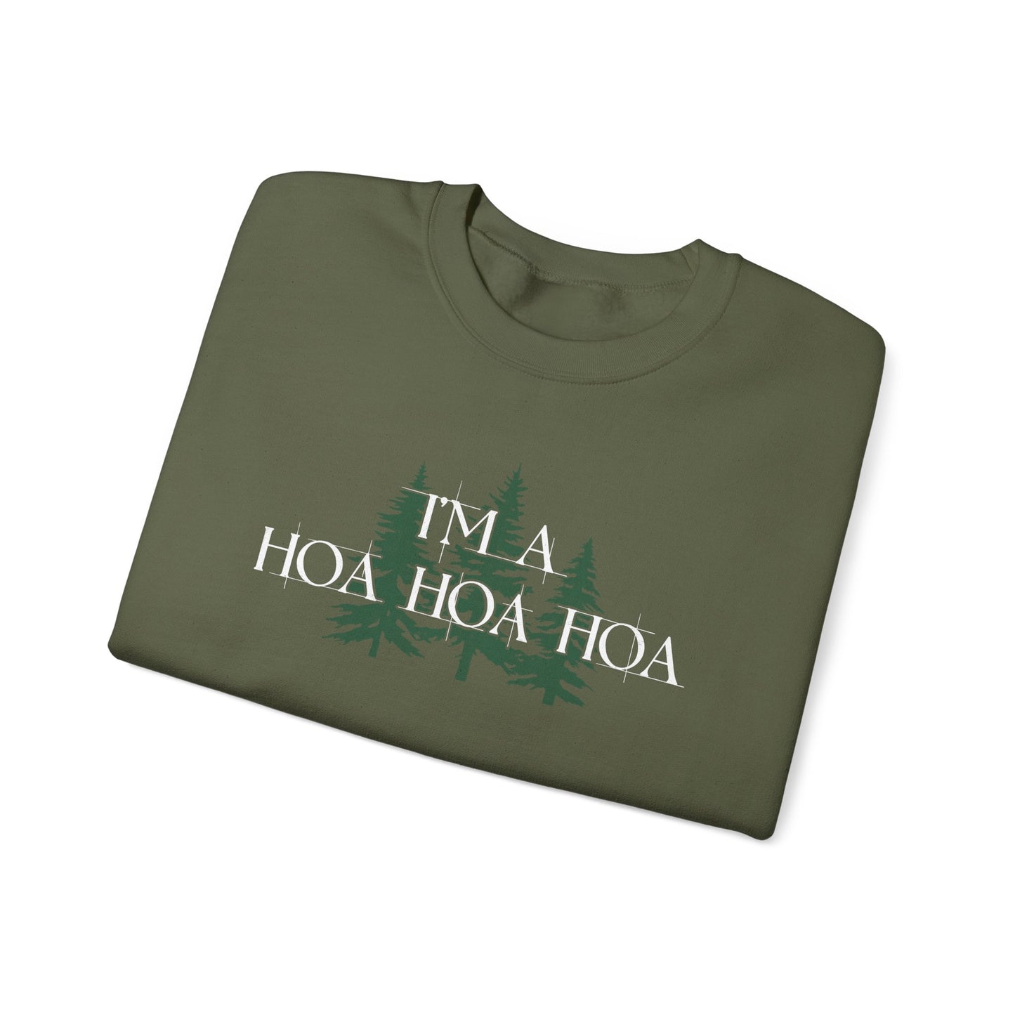 I'm A Hoa Hoa Hoa Sweatshirt