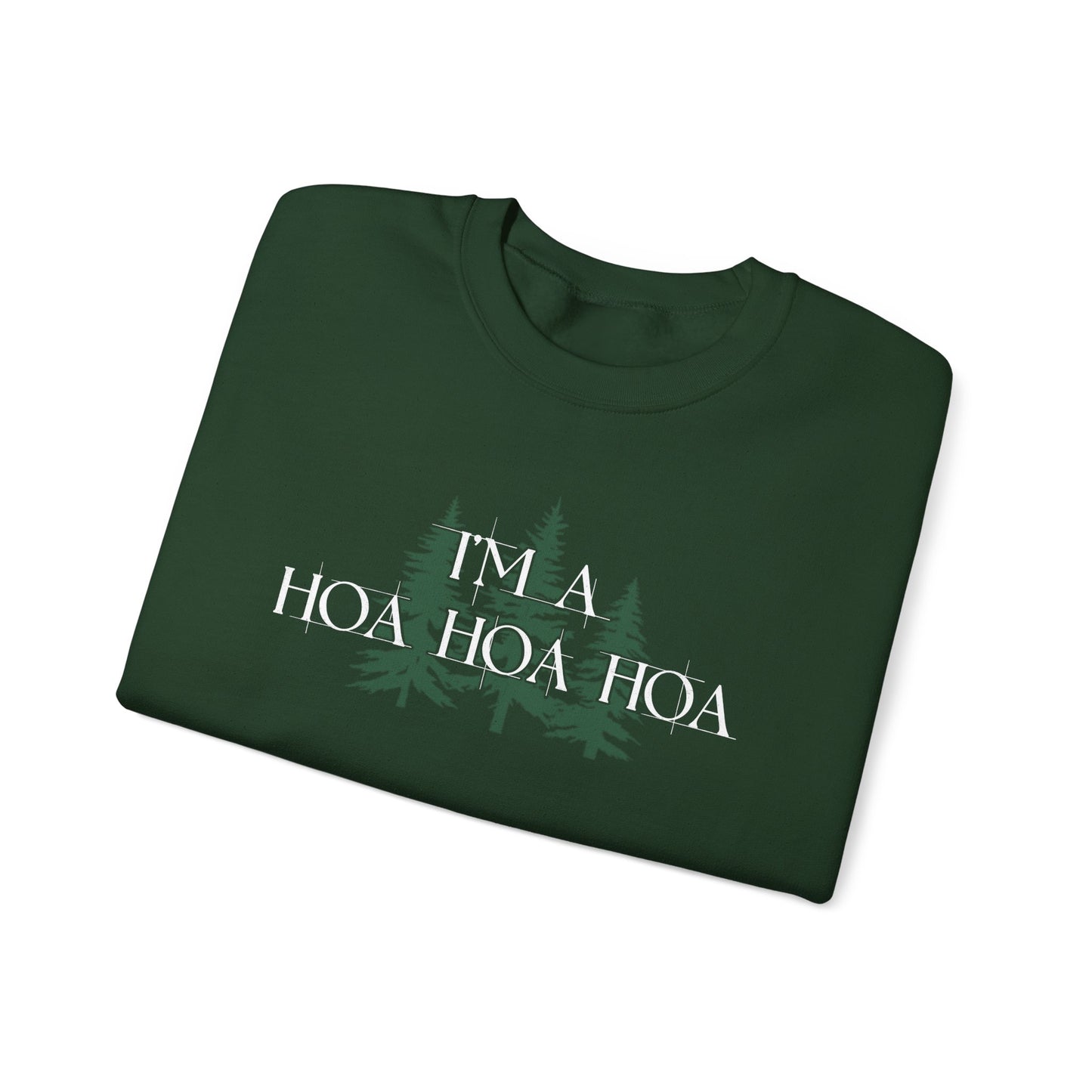 I'm A Hoa Hoa Hoa Sweatshirt