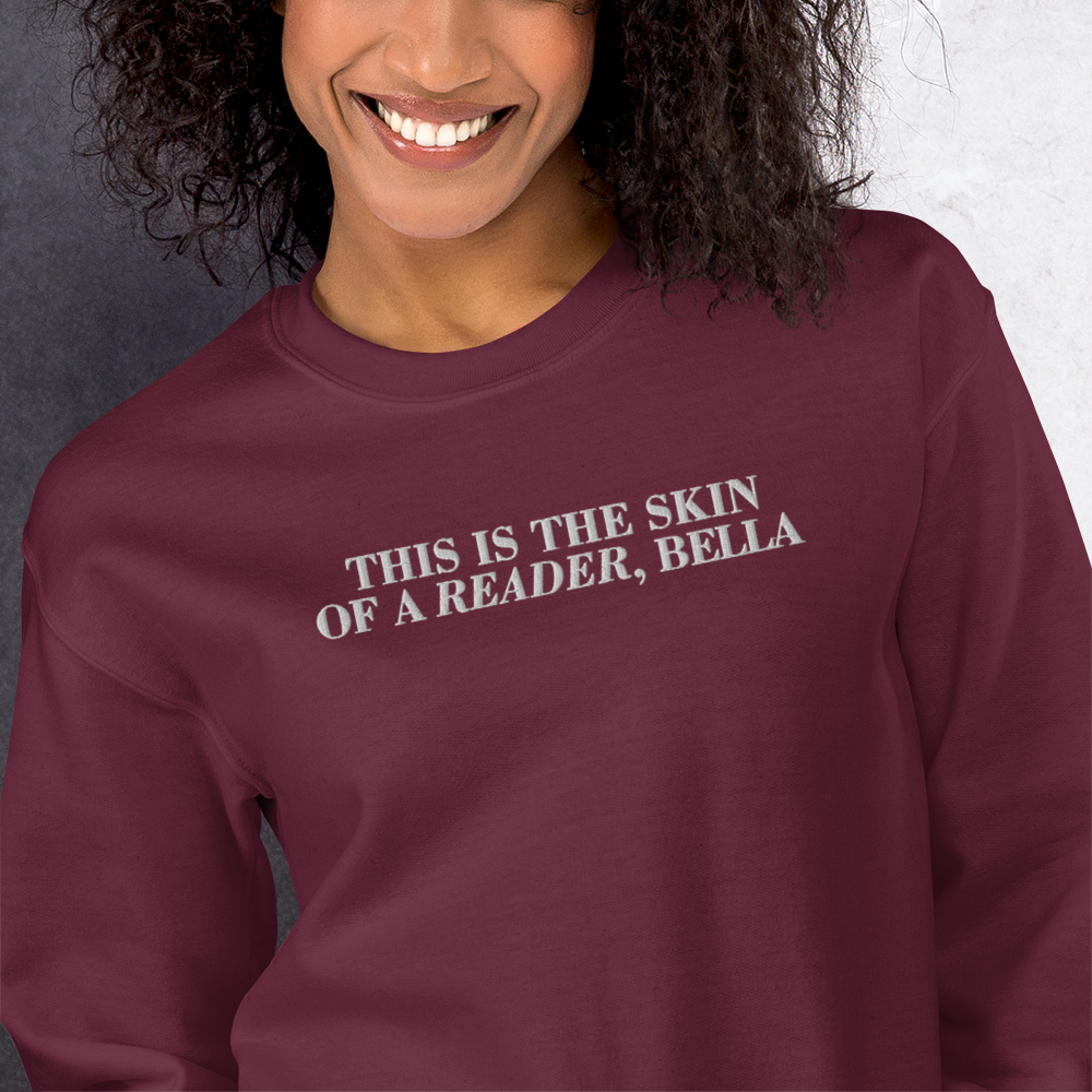 Skin Of A Reader, Bella Embroidered Sweatshirt