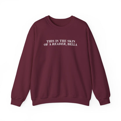 Skin Of A Reader, Bella Sweatshirt