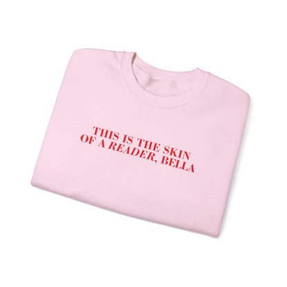 Skin Of A Reader, Bella Sweatshirt