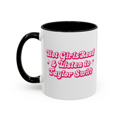 Hot Girls Read and Listen to Taylor Swift 11 oz Ceramic Mug