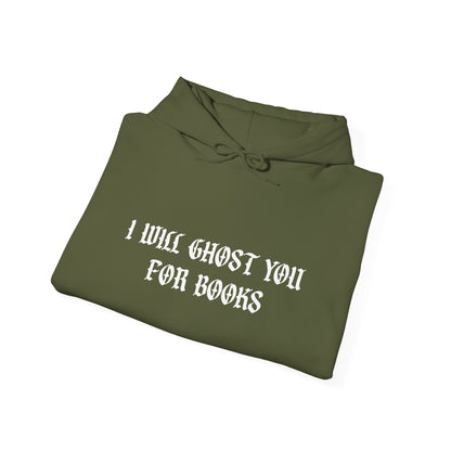 I Will Ghost You For Books Hoodie