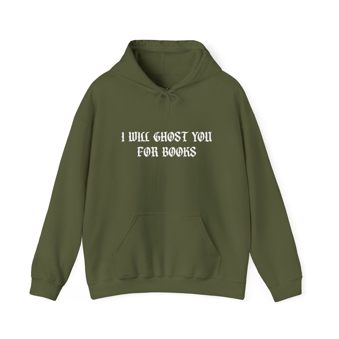 I Will Ghost You For Books Hoodie