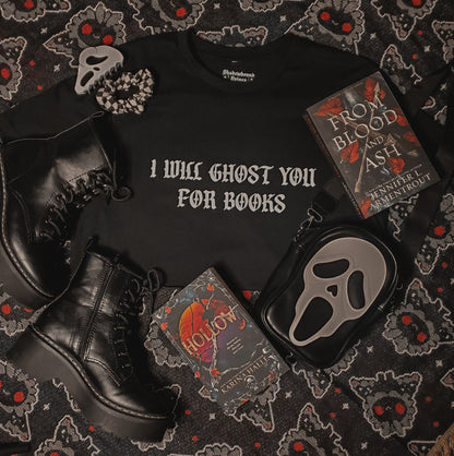 I Will Ghost You For Books Tee