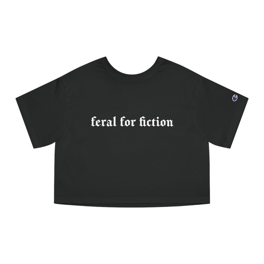 Feral for Fiction Cropped Tee