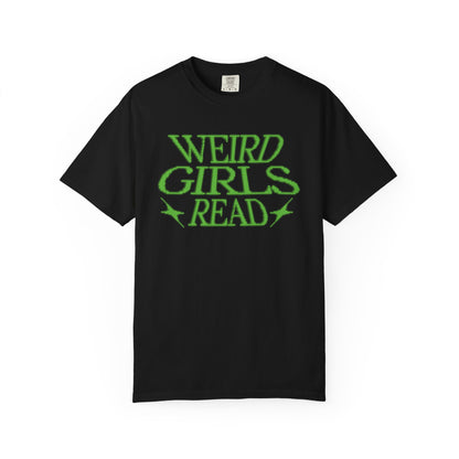 Weird Girls Read Green Tee