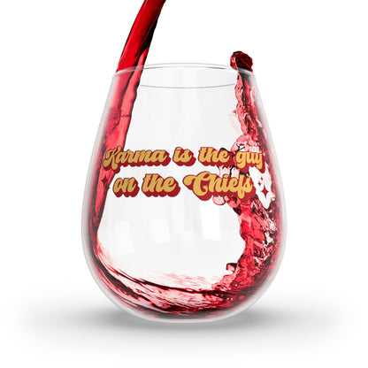 Karma Is The Guy On The Cheifs Stemless Wine Glass, 11.75oz