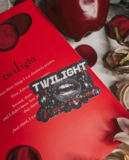 Twilight Wasn't Just A Phase Sticker
