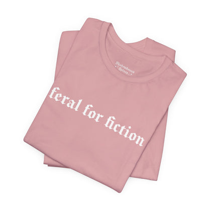 Feral for Fiction Tee