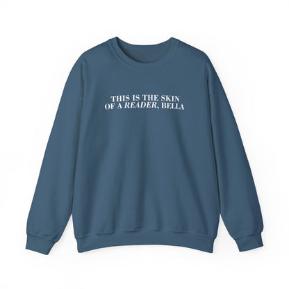Skin Of A Reader, Bella Sweatshirt