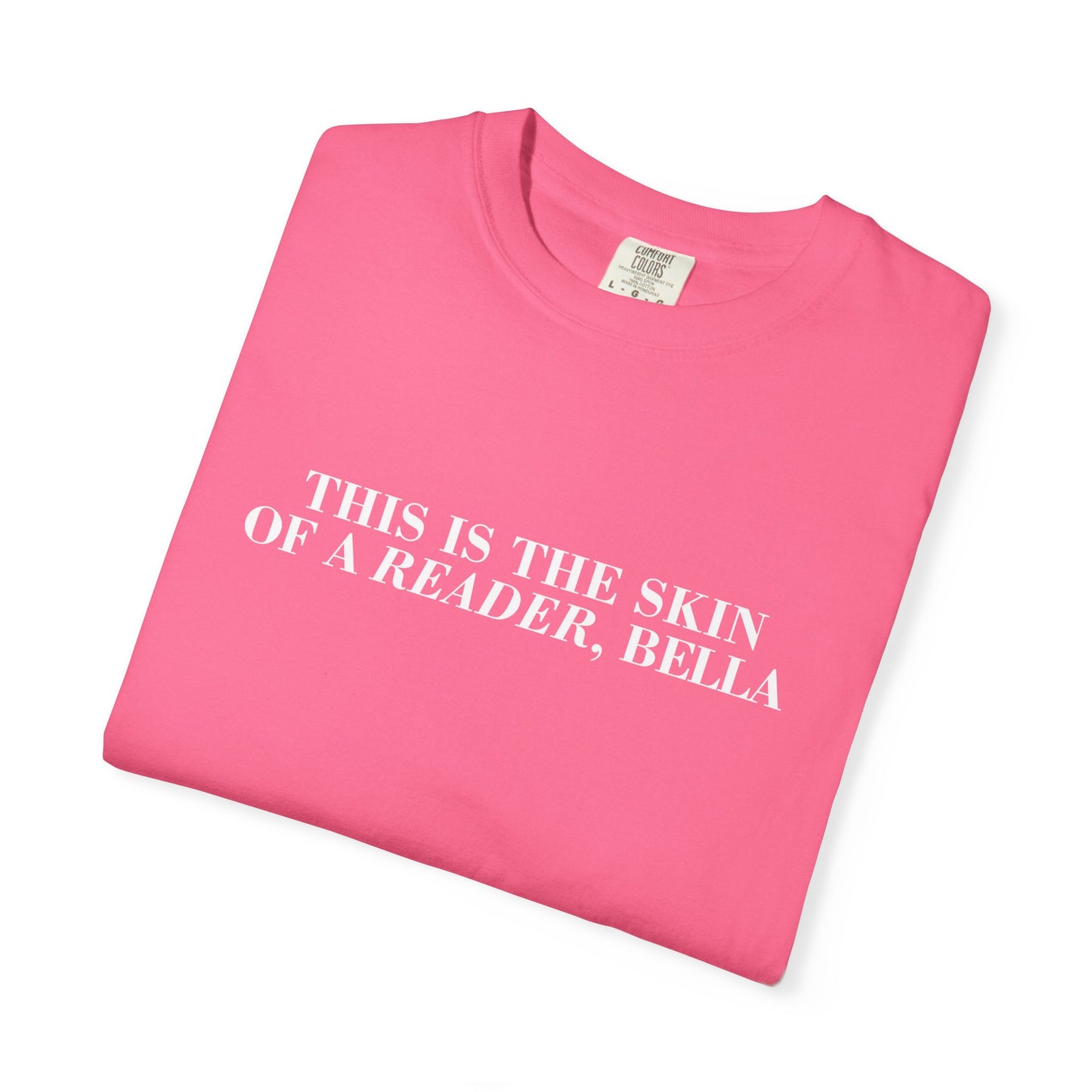 Skin Of A Reader, Bella Tee