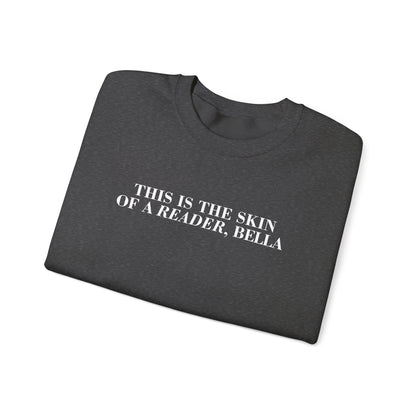 Skin Of A Reader, Bella Sweatshirt