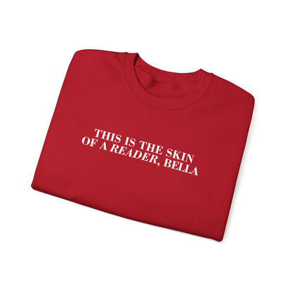 Skin Of A Reader, Bella Sweatshirt