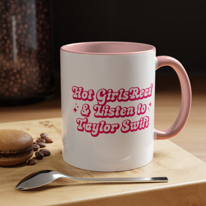 Hot Girls Read and Listen to Taylor Swift 11 oz Ceramic Mug