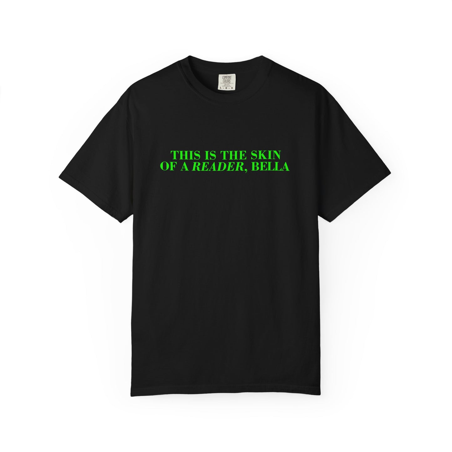 Skin Of A Reader, Bella Tee