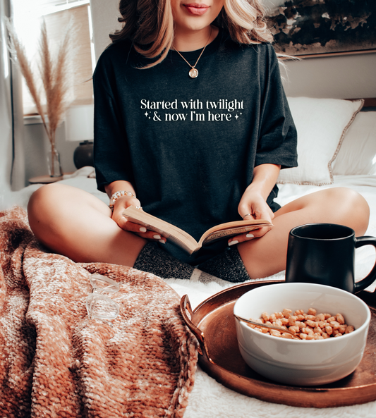 Started With Twilight and Now I'm Here T-shirt
