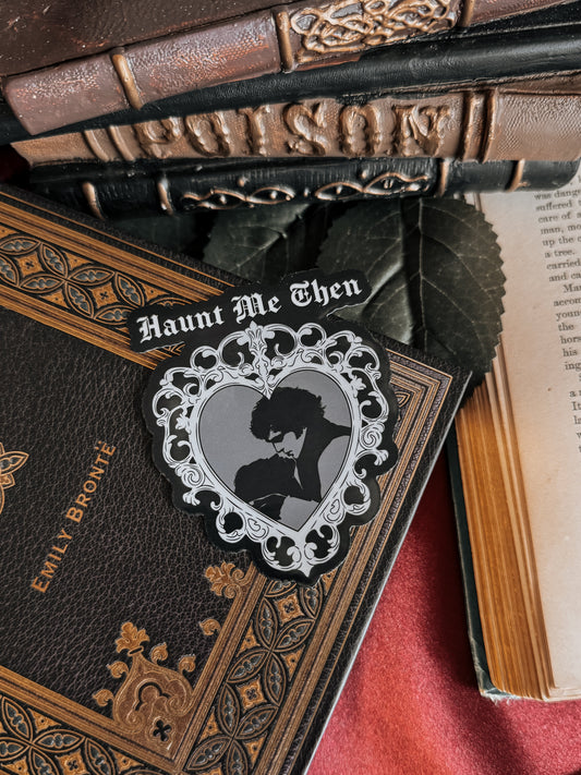Wuthering Heights Haunt Me Silhouette Sticker