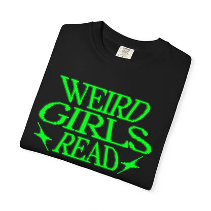 Weird Girls Read Green Tee