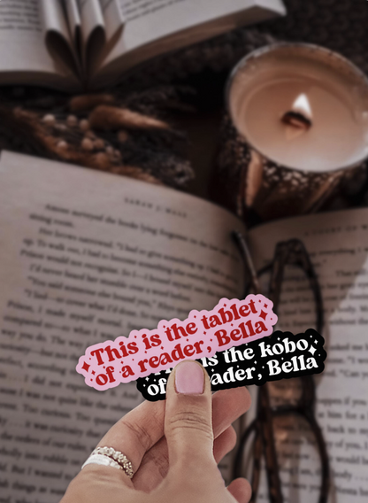 This is the Kindle of a Reader Bella Sticker