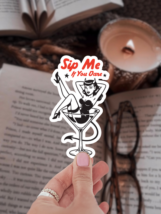 Sip Me If You Dare Sticker