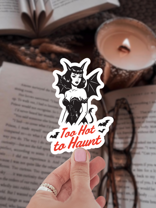 Too Haunt To Haunt Sticker