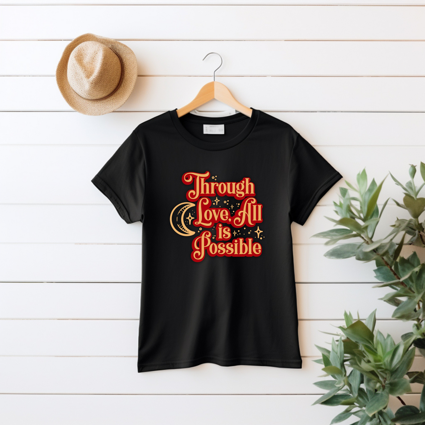 Through Love All Is Possible T-Shirt / Crescent City / Sarah J Maas