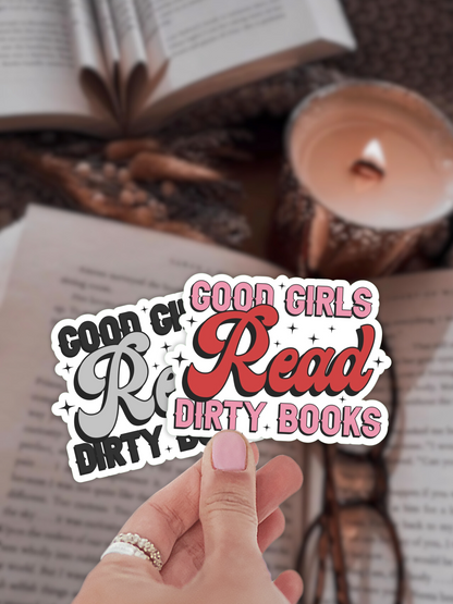 Good Girls Read Dirty Books Romance Sticker