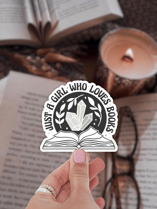 Just A Girl Who Loves Books Sticker