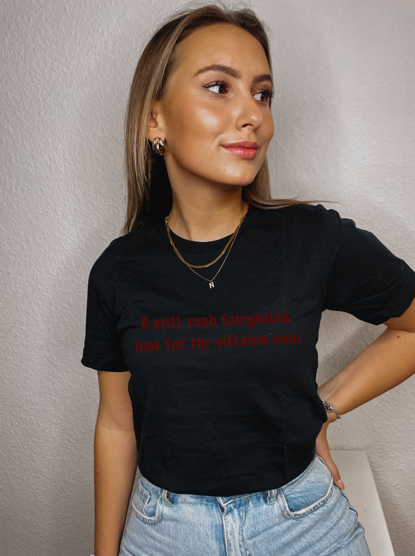 Exclusive Red Edition - I Still Read Fairytales Just For The Villains Now Tee