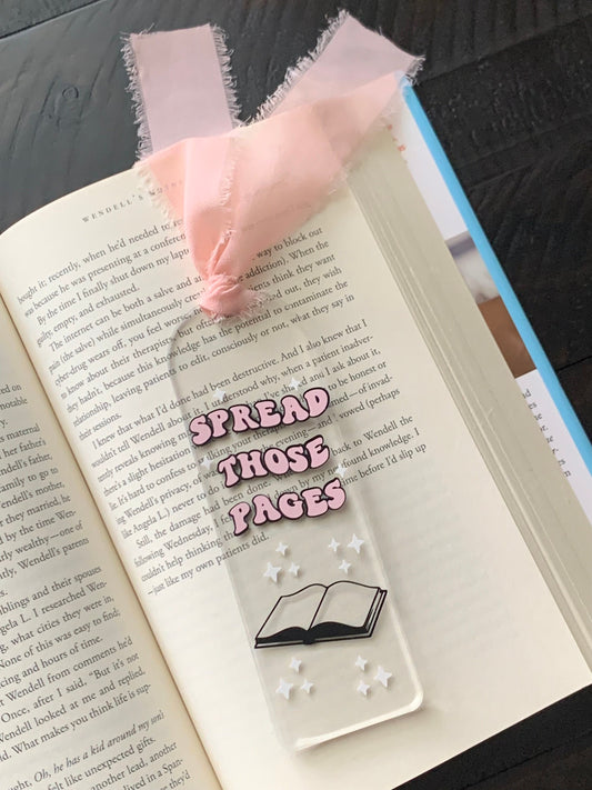 Spread Those Pages Acrylic Bookmark