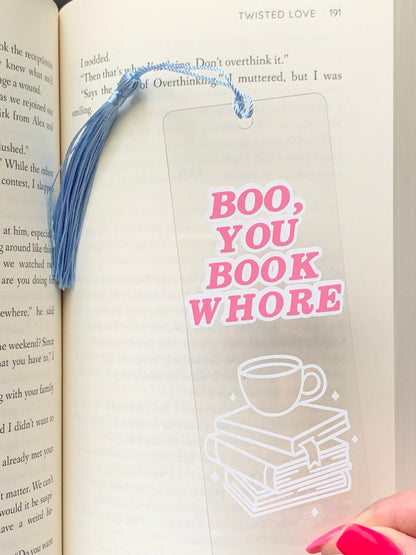 Boo You Book Whore Acrylic Bookmark