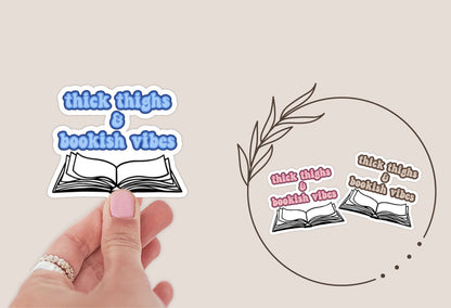 Thick Thighs and Bookish Vibes Sticker