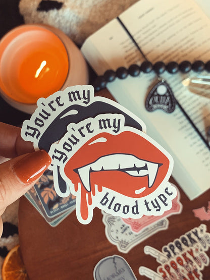 You're My Blood Type Vampire Sticker