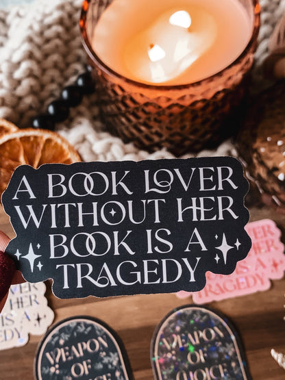 Book Lover Tragedy Sticker