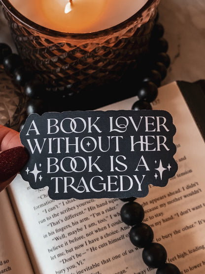 Book Lover Tragedy Sticker