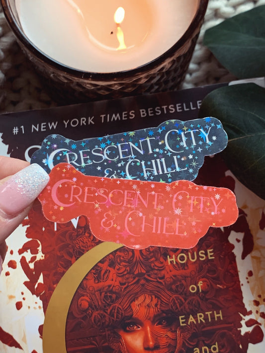 Crescent City Sticker Chill / Sarah J Maas