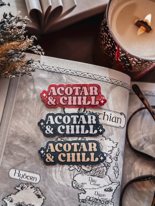 ACOTAR & Chill Sticker / A Court of Thorns and Roses / Sarah J Maas