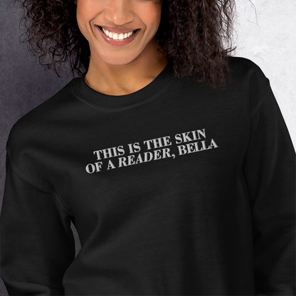 Skin Of A Reader, Bella Embroidered Sweatshirt