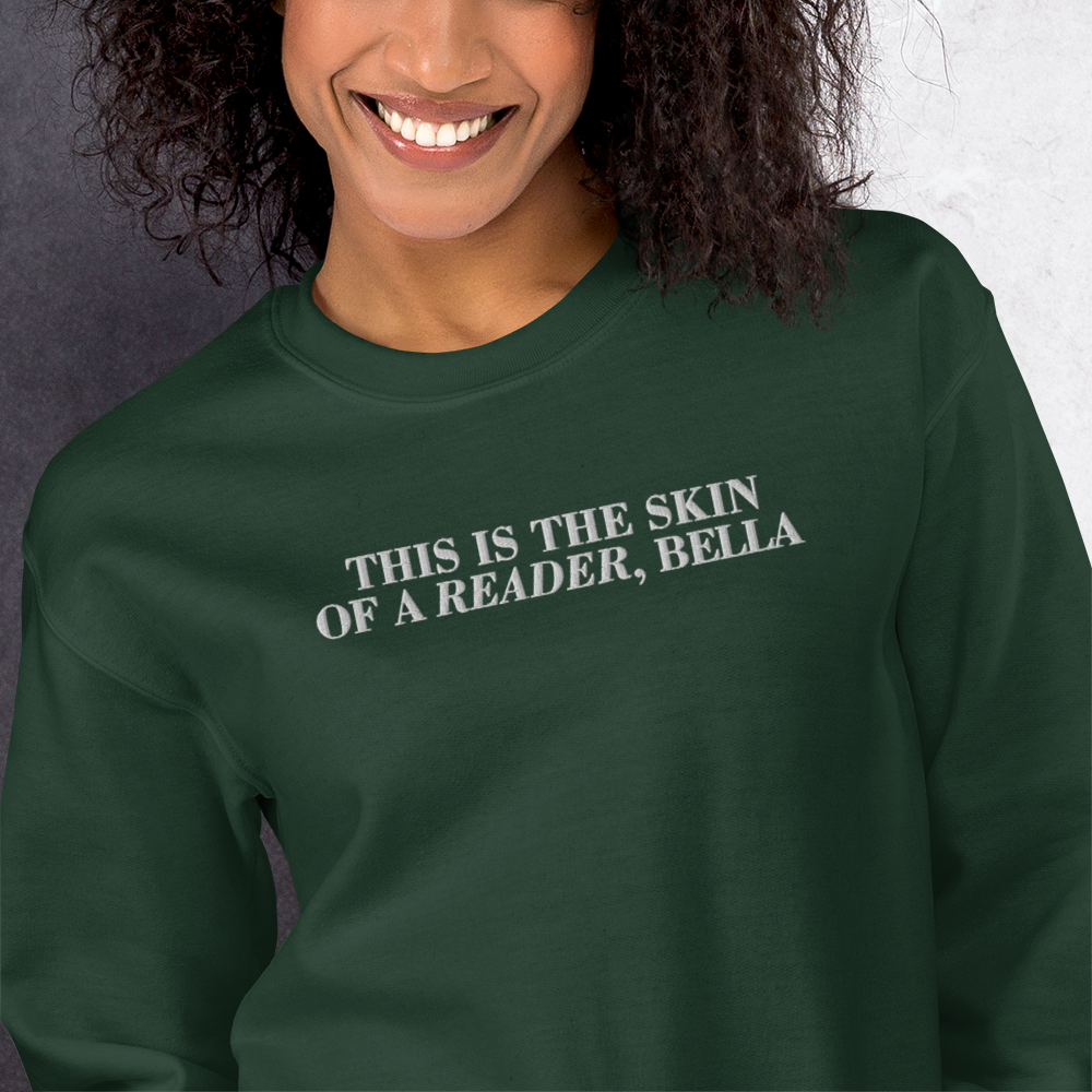 Skin Of A Reader, Bella Embroidered Sweatshirt